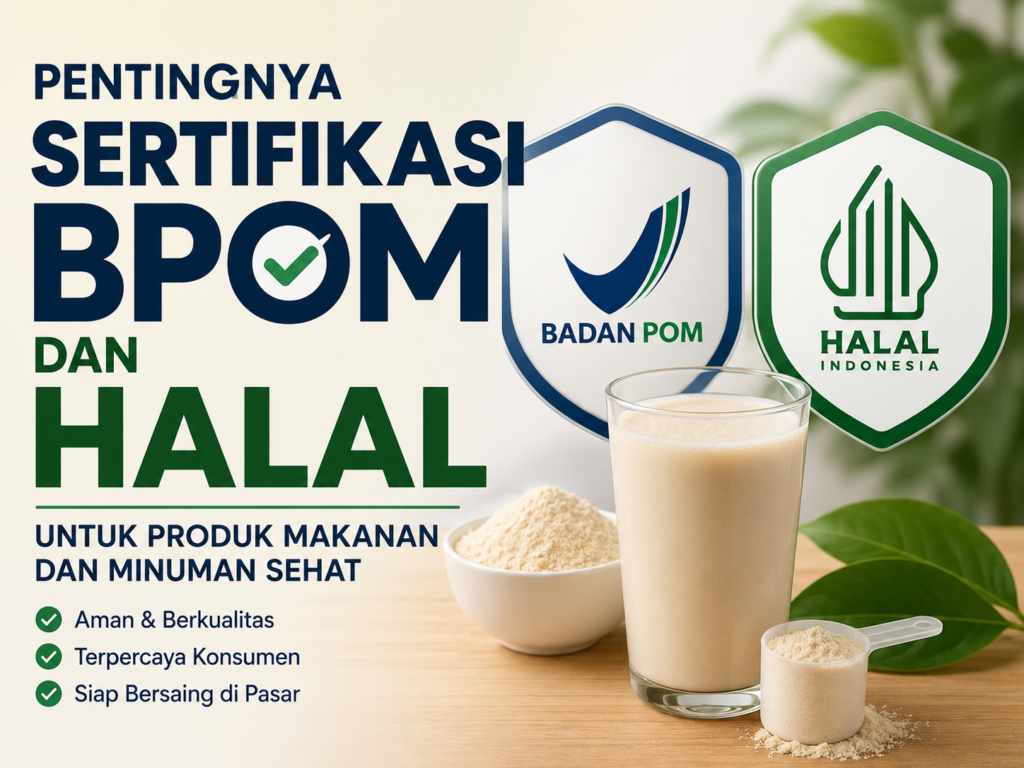 Pentingnya BPOM dan Sertifikasi Halal untuk Produk Makanan dan Minuman pentingnya bpom dan sertifikasi halal untuk produk makanan dan minuman